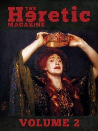 The Heretic Magazine - Volume 2
