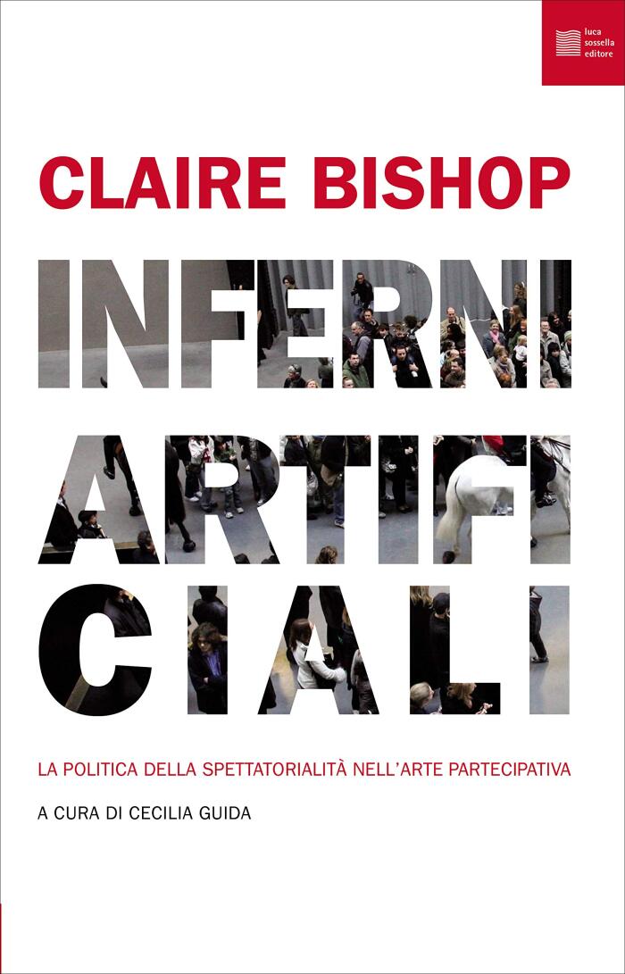 Inferni artificiali: La politica della spettatorialità nell'arte partecipativa (Intus legere)