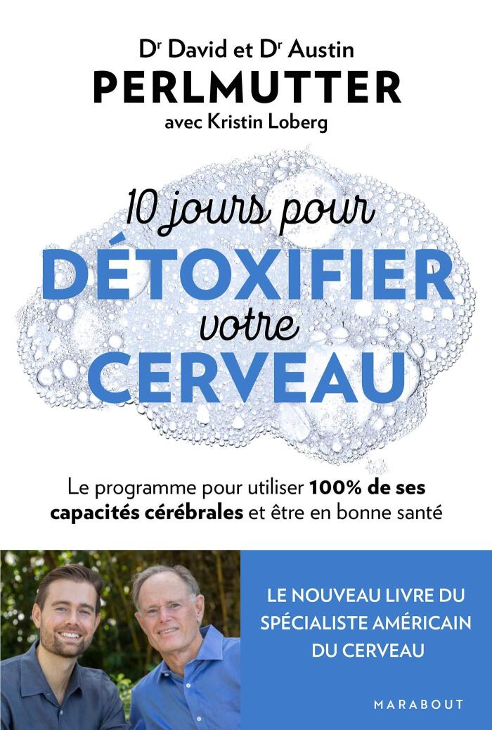 10 jours pour détoxifier votre cerveau : Le programme pour utiliser 100% de ses capacités cérébrales et être en bonne santé (Poche Santé)