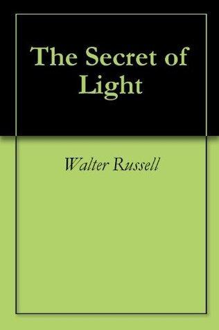 The Secret of Light