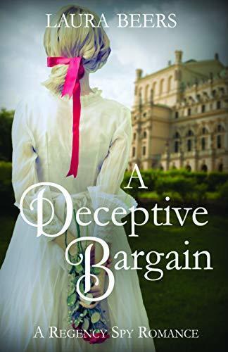 A Deceptive Bargain: A Regency Spy Romance