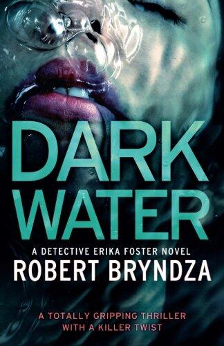 Dark Water: A Gripping Serial Killer Thriller