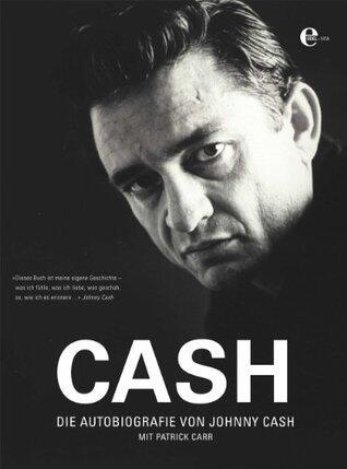 Cash: Die Autobiografie von Johnny Cash