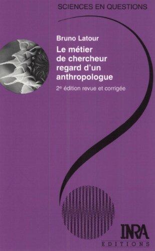 Le métier de chercheur. Regard d'un anthropologue: 2e édition revue et corrigée