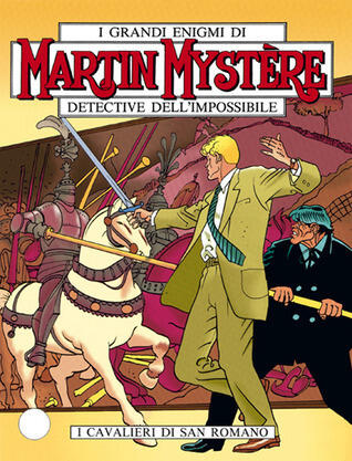 Martin Mystère n. 173: I Cavalieri di San Romano