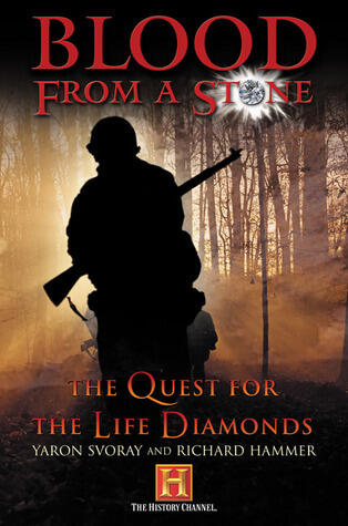 Blood from a Stone: The Quest for the Life Diamonds