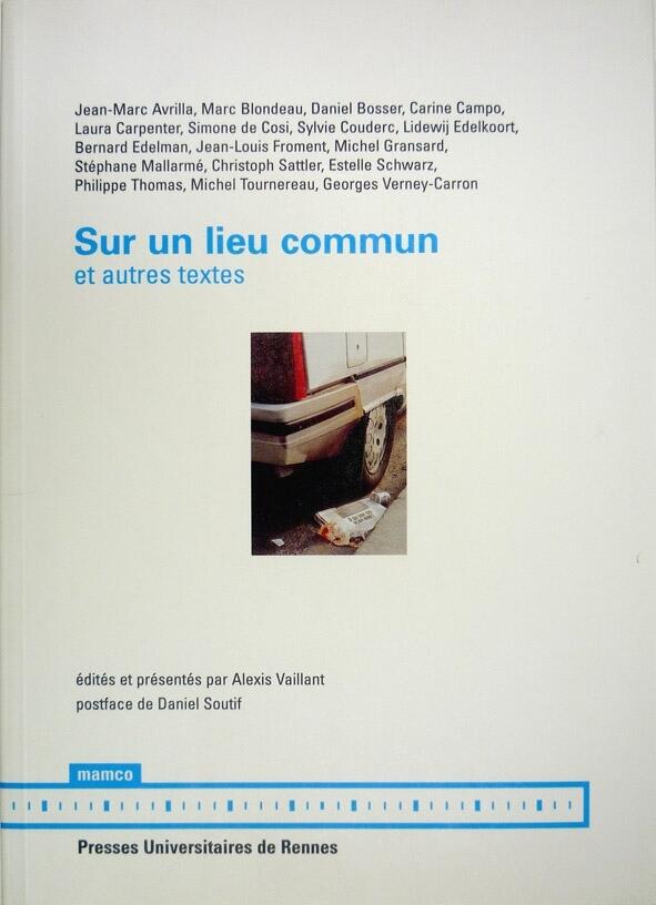 Sur un lieu commun et autres textes