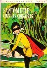 Fantômette chez les corsaires : Collection : Bibliothèque rose cartonnée