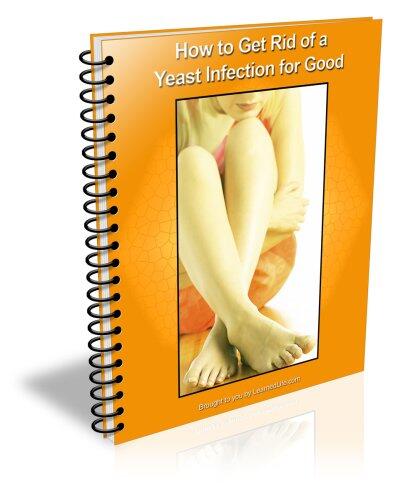 How to Get Rid of a Yeast Infection for Good!
