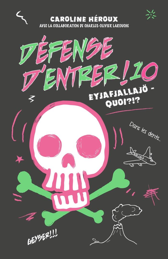 Défense d'entrer! T10: Eyjafjallajö - Quoi?!?