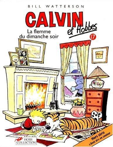 Calvin et Hobbes 17: La Flemme du dimanche soir