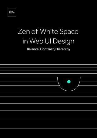 Zen of White Space in Web UI Design: Balance, Contrast, Hierarchy