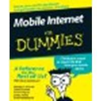 Mobile Internet For Dummies by Michael J. O'Farrell, John R. Levine, Jostein Algroy, James [For Dummies, 2008] (Paperback) [Paperback]