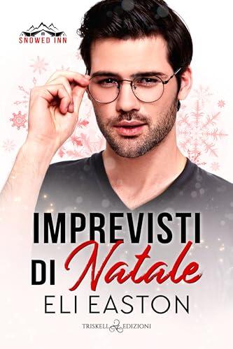 Imprevisti di Natale (Snowed Inn Vol. 7)