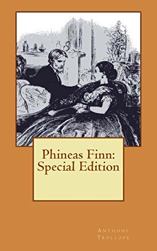 Phineas Finn: Special Edition