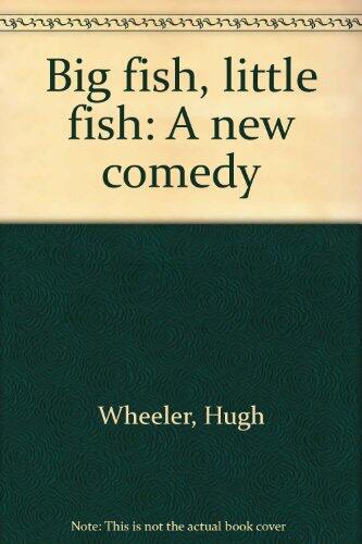 Big Fish, Little Fish: A New Comedy