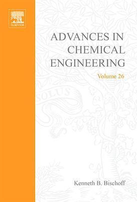 Advances in Chemical Engineering, Volume 26