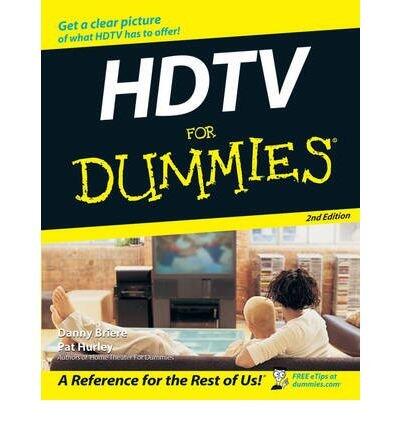 [ HDTV for Dummies (For Dummies (Lifestyles Paperback)) By Briere, Danny ( Author ) Paperback 2006 ]