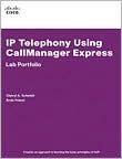 IP Telephony Using Callmanager Express Lab Portfolio