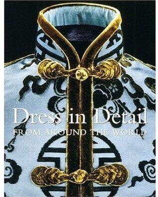 Dress in Detail from Around the World