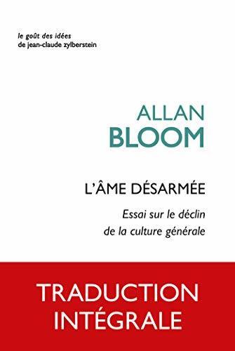 L’âme désarmée : Essai sur le déclin de la culture générale