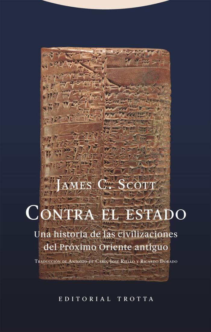 Contra el estado: Una historia de las civilizaciones del Próximo Oriente antiguo