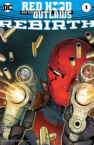 Red Hood and the Outlaws: Rebirth (2016) #1