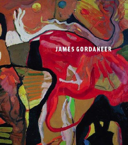 James Gordaneer : A Life In Painting