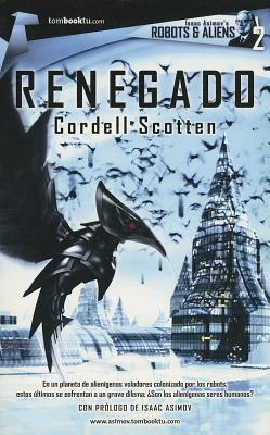 Renegado (Tombooktu Asimov: Robots & Aliens)