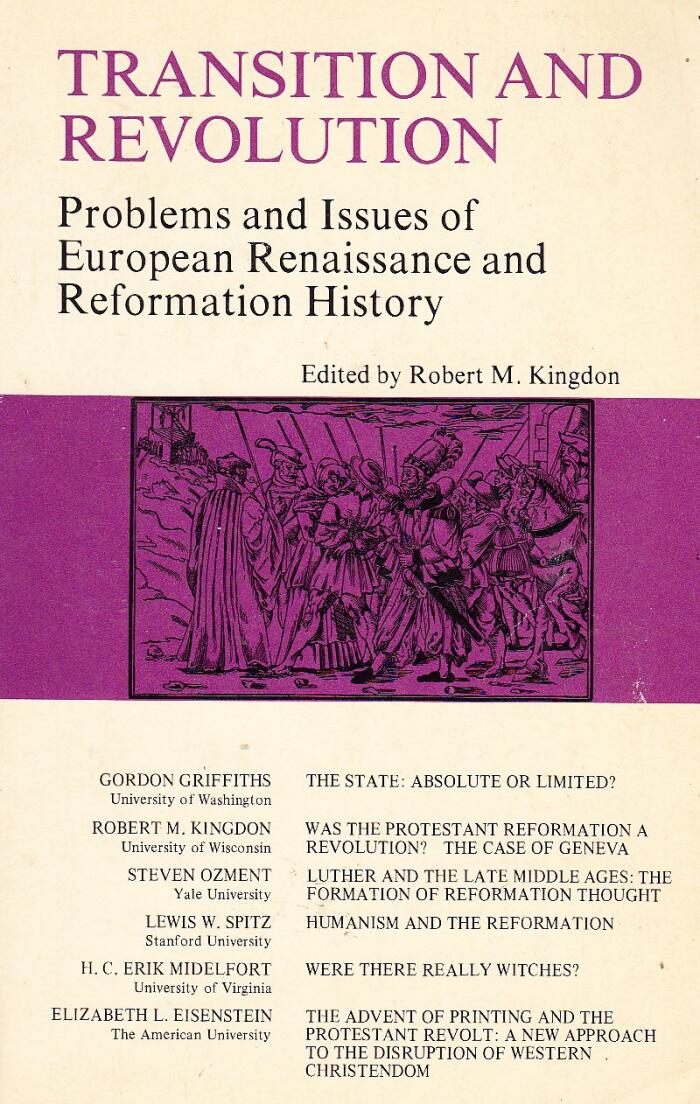 Transition and Revolution; Problems and Issues of European Renaissance and Reformation History