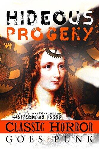 Hideous Progeny: Classic Horror Goes Punk