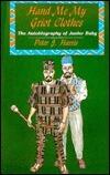 Hand Me My Griot Clothes: The Autobiography of Junior Baby