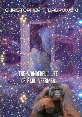 The Wonderful Life of Paul Veermer