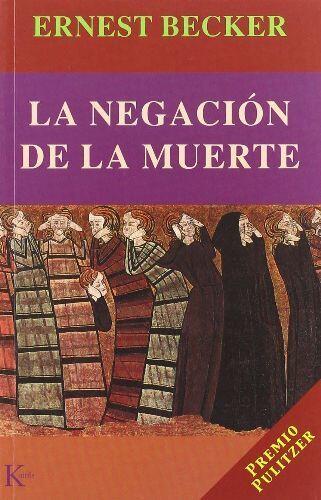 La Negación De La Muerte