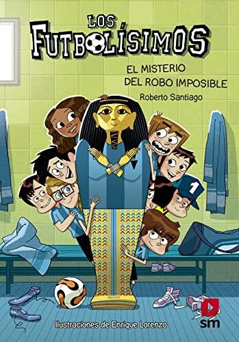 Los Futbolísimos 5. EL misterio del robo imposible