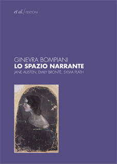 Lo spazio narrante: Jane Austen, Emily Brontë, Sylvia Plath