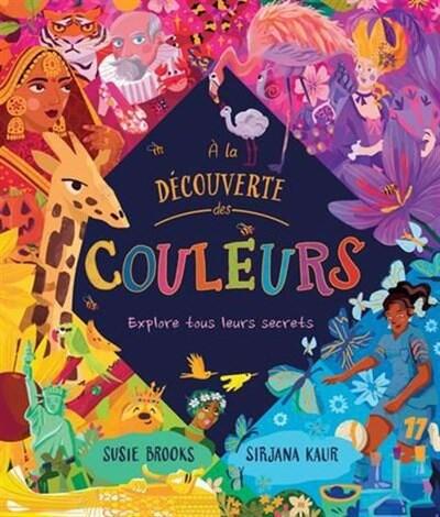 À la découverte des couleurs : découvre tous leurs secrets