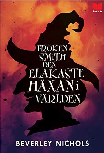 Fröken Smith: Den Elakaste Häxan i Världen