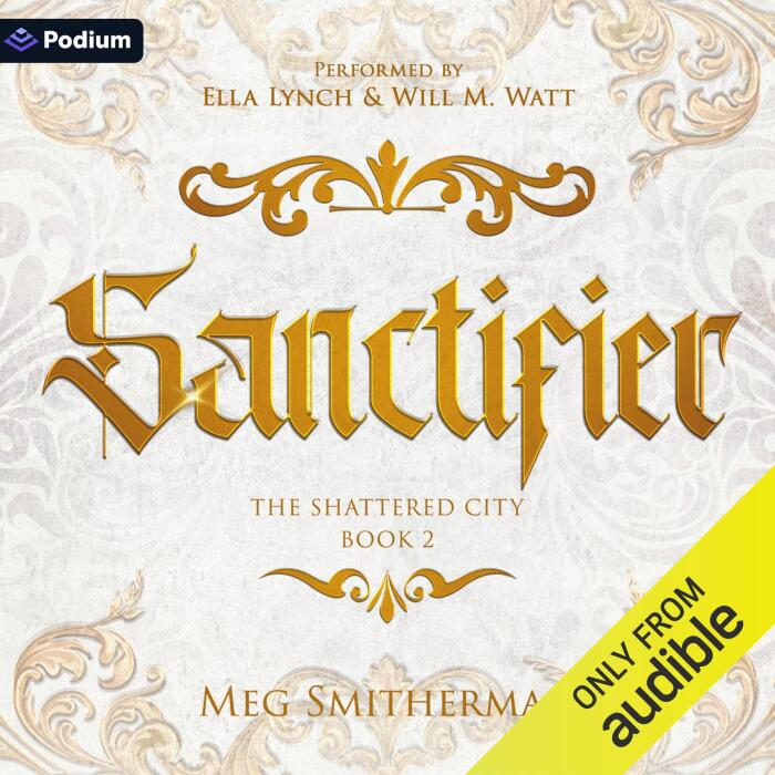 Sanctifier: The Shattered City, Book 2