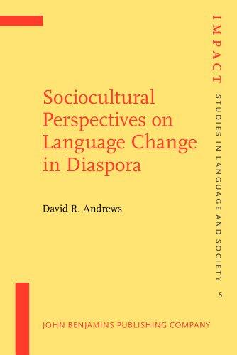 Sociocultural Perspectives on Language Change in Diaspora: Soviet Immigrants in the United States