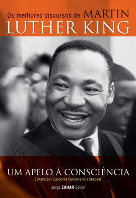 Um Apelo à Consciência: Os melhores discursos de Martin Luther King