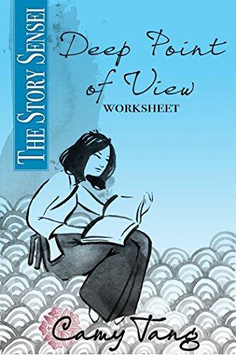 Story Sensei Deep Point of View Worksheet: Draw the reader into the mind, body, and soul of your characters