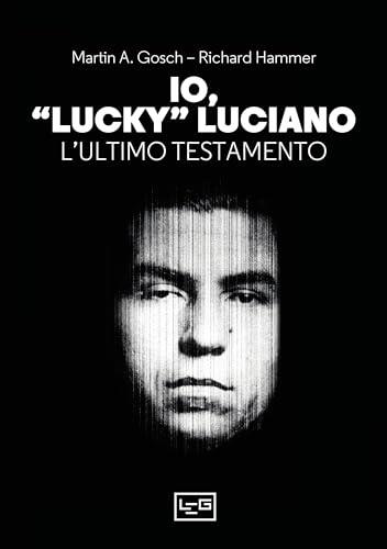 Io, "Lucky Luciano": L'ultimo testamento