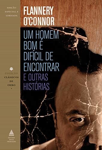 Um homem bom é difícil de encontrar e outras histórias