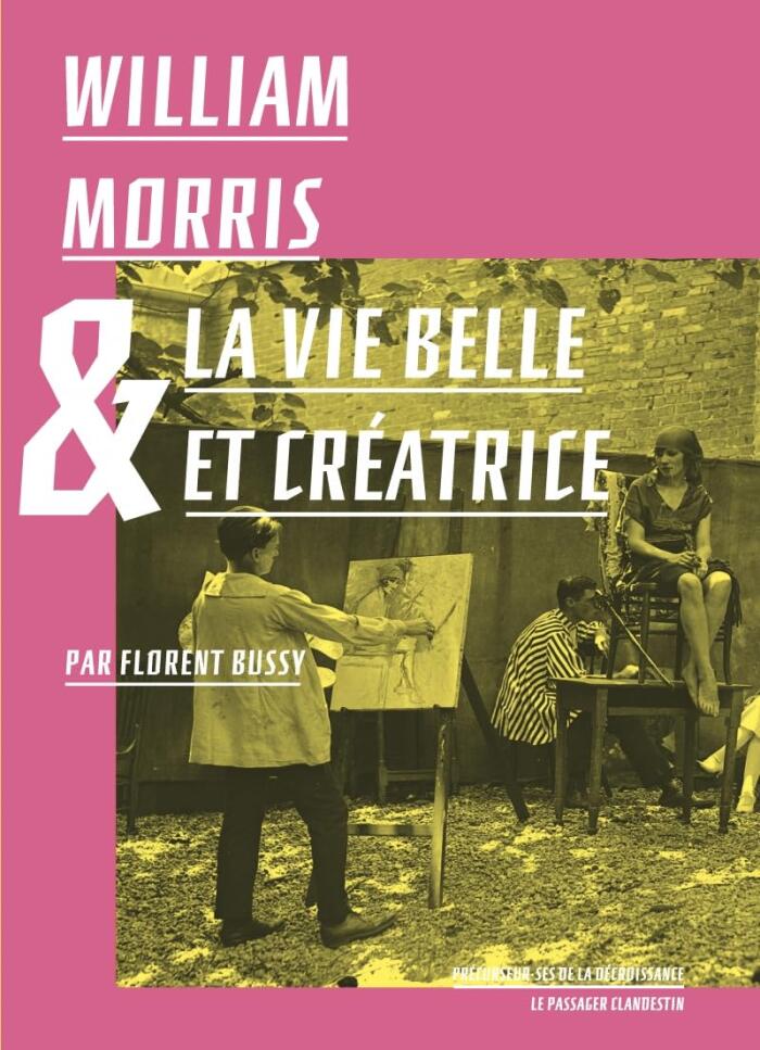 William Morris et la Vie Belle et Créatrice