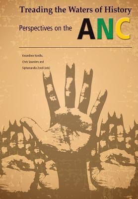 Treading the waters of history. Perspectives on the ANC