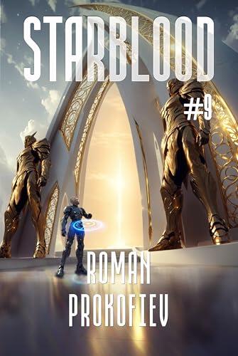 Starblood (Book #9): A Sci Fi Progression Adventure Series