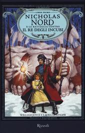 Nicholas Nord e la battaglia contro il re degli incubi.