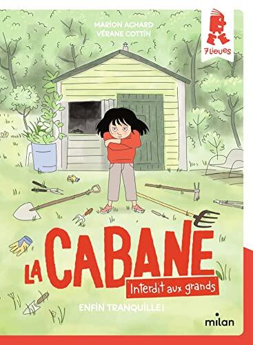 La cabane - Interdit aux grands !, Tome 01: Enfin tranquille !