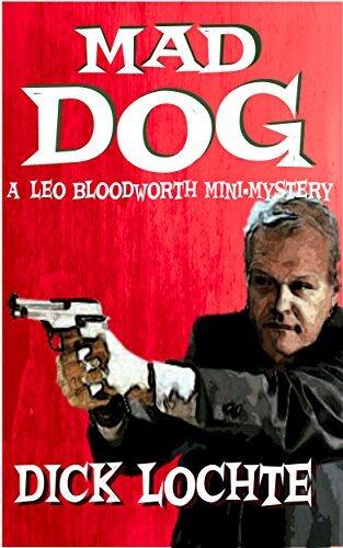 Mad Dog: A Leo Bloodworth Mini-Mystery